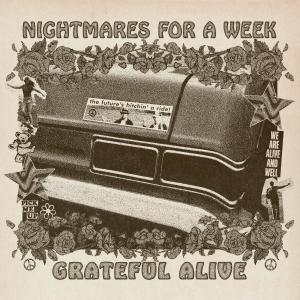 อัลบัม Grateful Alive ศิลปิน Nightmares for a Week