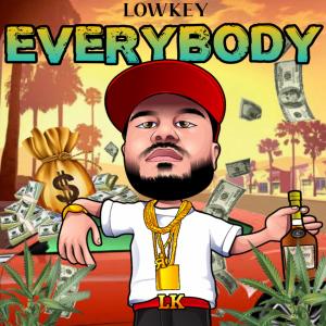 Album Everybody (Explicit) oleh Lowkey