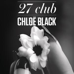 收聽Chløë Black的27 Club (Radio Mix) (Explicit)歌詞歌曲