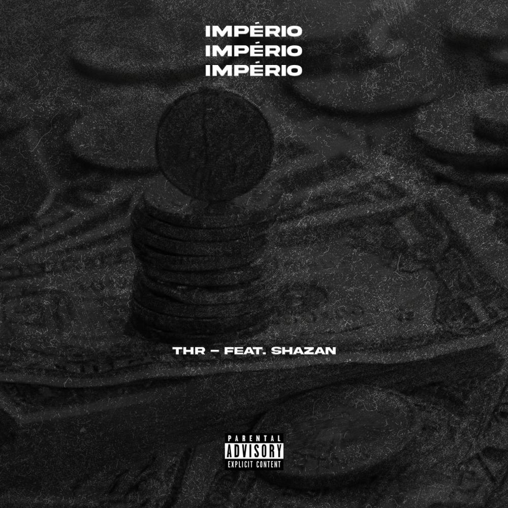 Império (feat. Shazan) (Explicit)