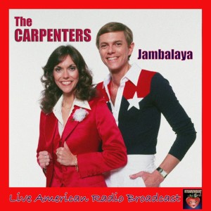 收聽Carpenters的Jambalaya (Live)歌詞歌曲