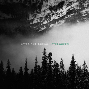 After The Burial的專輯Evergreen