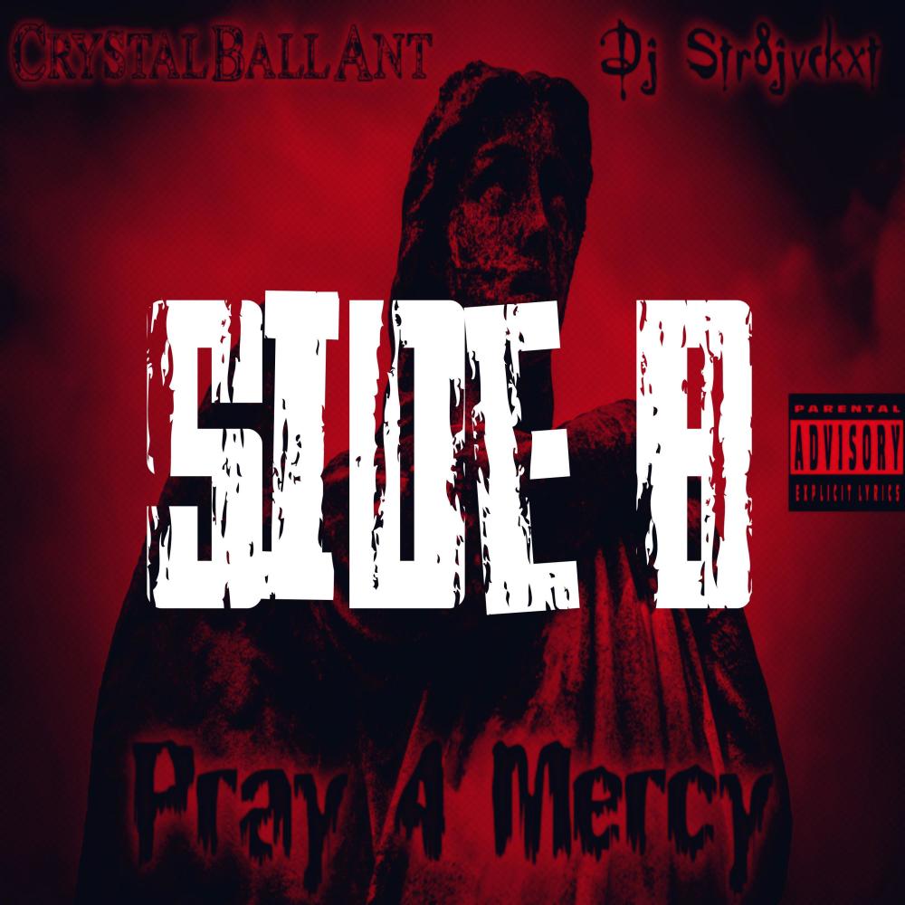 Pray 4 Mercy (Side B ) (Explicit)