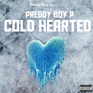 Preddy Boy P的专辑Cold Hearted