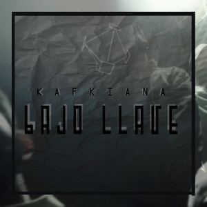 收聽Kafkiana的Bajo Llave (Explicit)歌詞歌曲