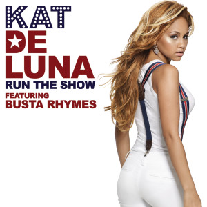 อัลบัม Run The Show (A Cappella) ศิลปิน Kat DeLuna