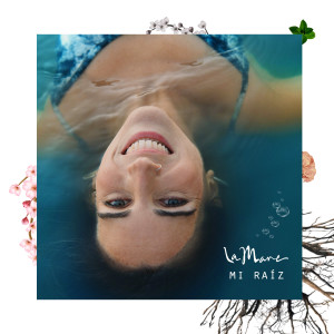 Album Mi Raíz from La Mare