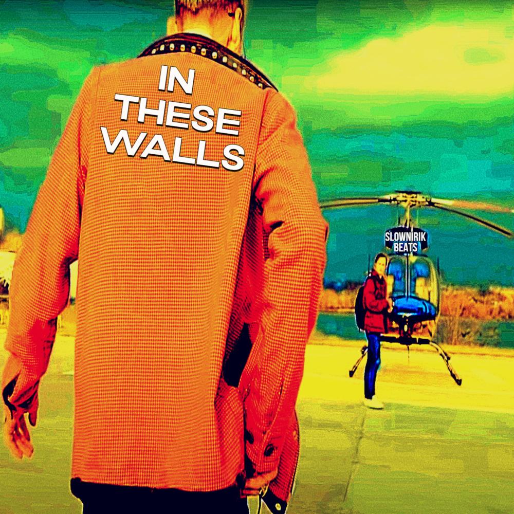 In these walls
