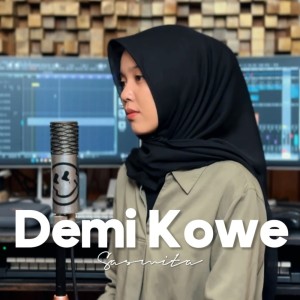 Listen to Demi Kowe song with lyrics from Sasmita