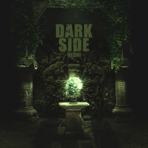 Dengarkan lagu DARKSIDE nyanyian Neoni dengan lirik