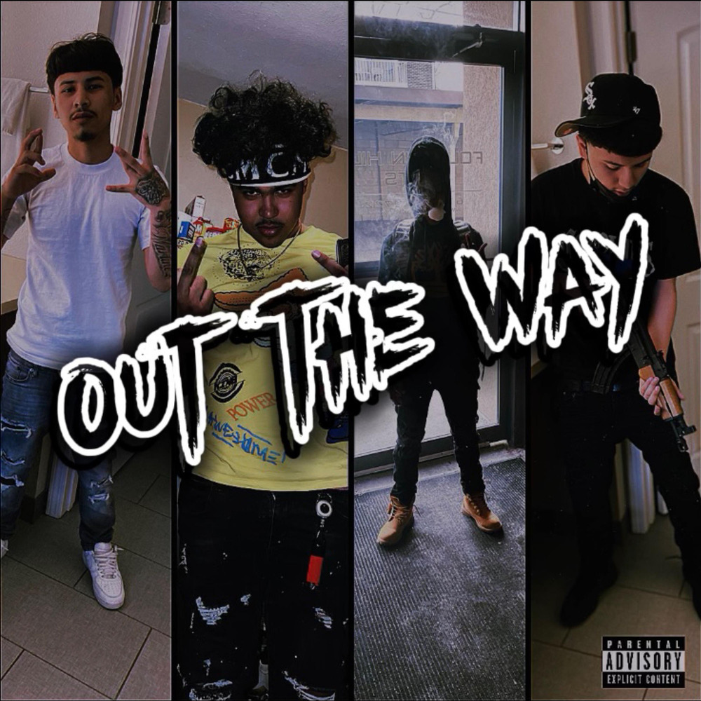 Out The Way (Explicit)
