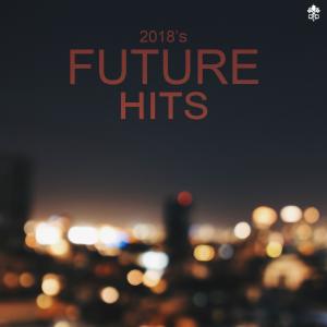 Album 2018's Future Hits from Various