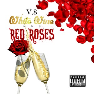 Album White Wine and Red Roses from V8