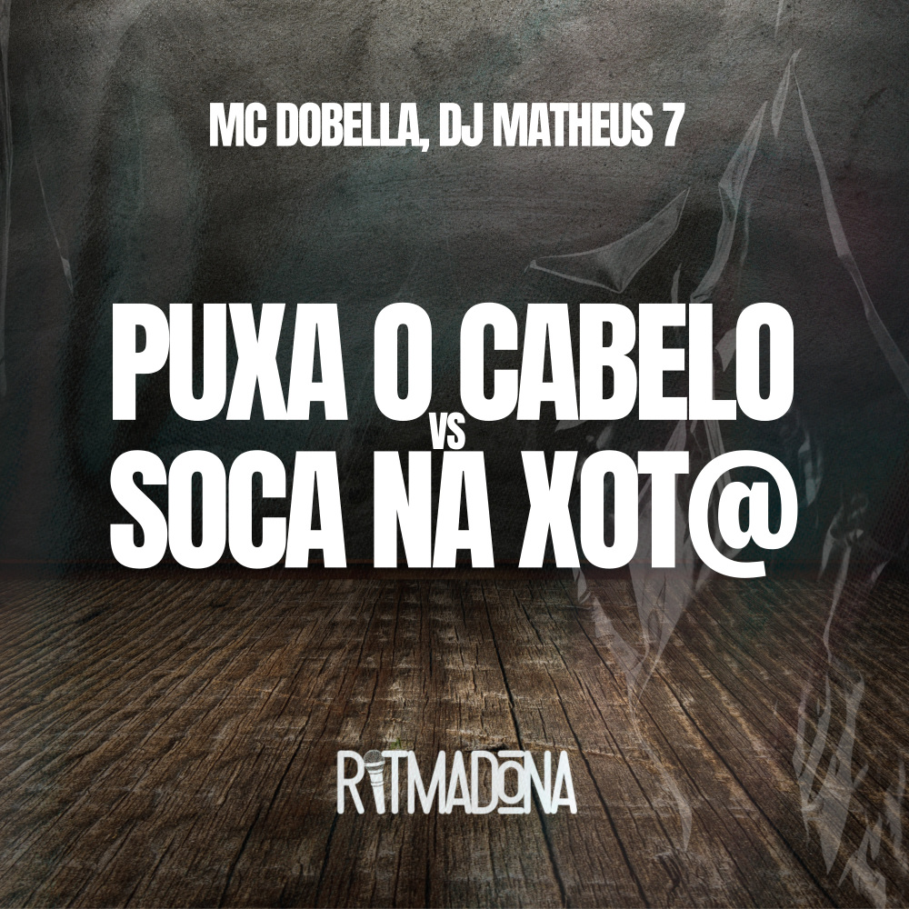 Puxa O Cabelo vs Soca Na Xota (Slow) (Explicit)