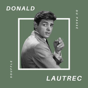 Album Donald Lautrec - Souffle du Passé from Donald Lautrec