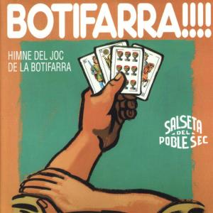 La Salseta del Poble Sec的專輯Botifarra!!!! Himne del Joc de la Botifarra - Single