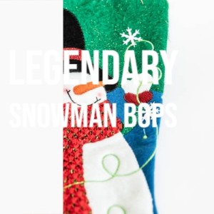 Album Legendary Snowman Bops from 
