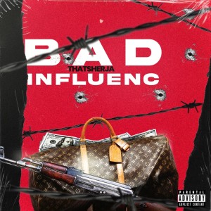 JA的專輯Bad influence (Explicit)