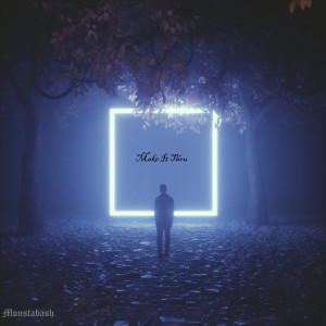 ดาวน์โหลดและฟังเพลง Make It Thru พร้อมเนื้อเพลงจาก MonstaBash