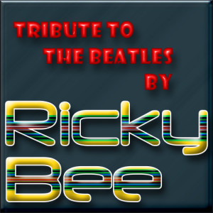 Ricky Bee的專輯Tribute to the Beatles