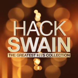 The Greatest Hits Collection dari Hack Swain