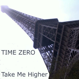 收聽Time Zero的Take Me Higher (Last Vrs)歌詞歌曲