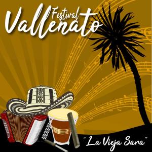 Various Artists的專輯Festival Vallenato / La Vieja Sara