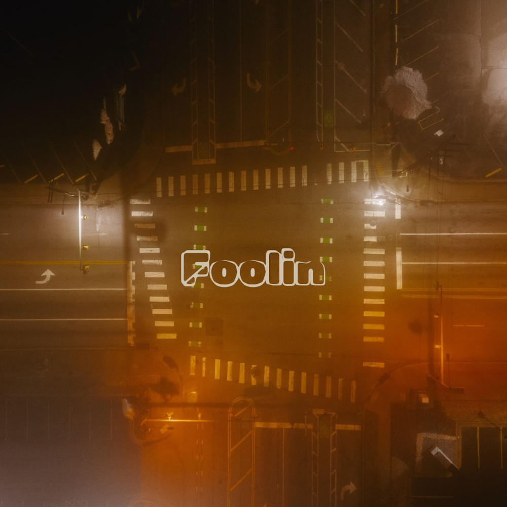 Foolin' (Edit)