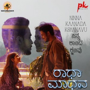 Album Ninna Kaanada Kshanavu (From"Radha Madhava") (Original Motion Picture Soundtrack) from Abhishek M R