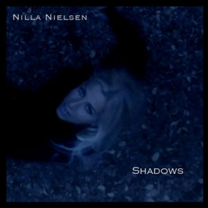 收聽Nilla Nielsen的Shadows歌詞歌曲