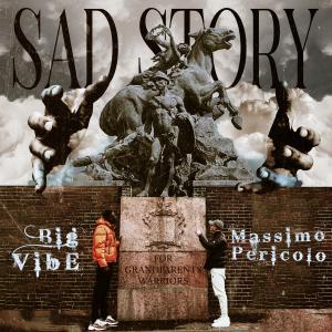 Massimo Pericolo的專輯Sad Story (feat. Massimo Pericolo) (Explicit)