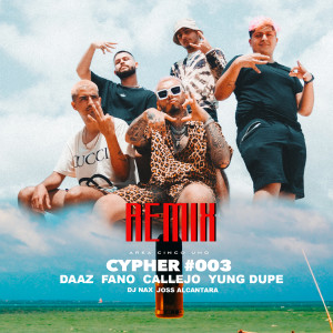Daaz的专辑Cypher #003 (DJ Nax & Joss Alcantara Remix)