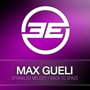 Album Sprinkled Melody / Back To Space from Max Gueli