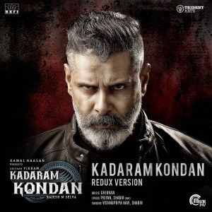 Listen to Kadaram Kondan (Redux Version) (From "Kadaram Kondan") song with lyrics from Ghibran