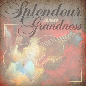 Giampiero Boneschi的專輯Splendour and Grandness