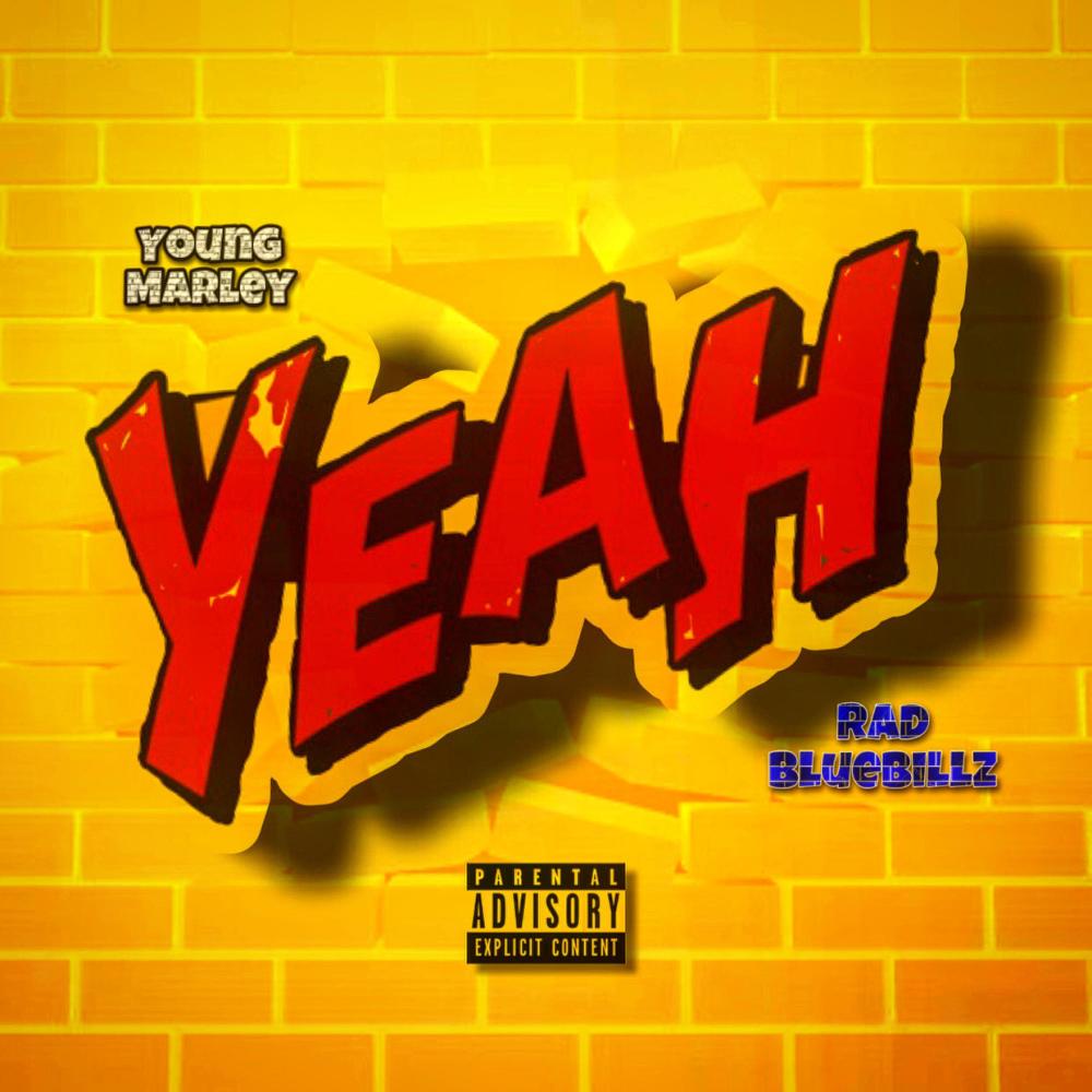 Yeah (feat. Rad BlueBillz) (Explicit)