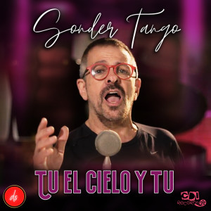 收聽Sonder Tango的Tu El Cielo y Tu歌詞歌曲