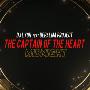 อัลบัม The Captain Of The Heart / Midnight ศิลปิน Dj Lyon