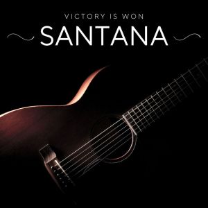 收听Santana的Victory is Won / Move On (Live)歌词歌曲