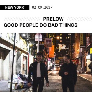 收聽Prelow的Good People Do Bad Things歌詞歌曲
