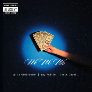 收聽Jp la Generacion的Wo Wo Wo (Explicit)歌詞歌曲