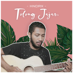 Dengarkan lagu Tolong Jujur nyanyian Mollucan Brothers dengan lirik