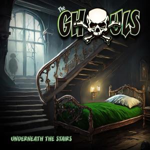 收聽The Ghouls的Underneath the Stairs歌詞歌曲