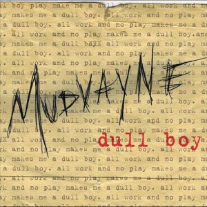 Mudvayne的專輯Dull Boy
