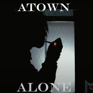 收聽Atown的Alone (Explicit)歌詞歌曲