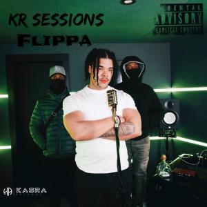 收聽Kasra Records的FLIPPA (KR SESSIONS) (feat. Flippa) (Explicit)歌詞歌曲