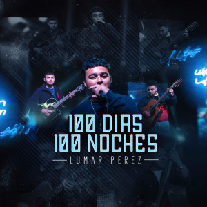 Album 100 Dias 100 Noches from 