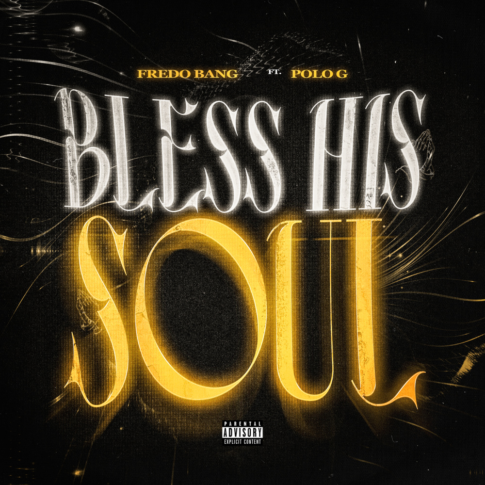 Bless His Soul (Explicit)