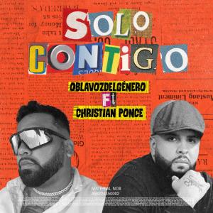 收聽oblavozdelgenero的SOLO CONTIGO (feat. Christian ponce)歌詞歌曲
