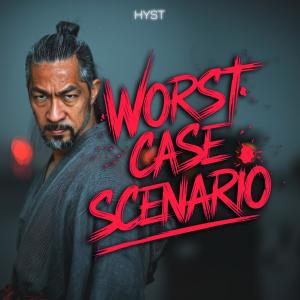 Hyst的專輯Worst Case Scenario (Explicit)